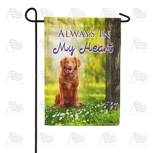 Won't Forget My Faithful Friend Garden Flag