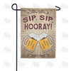Sip, Sip, Hooray! Garden Flag