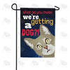 Not A Dog! Garden Flag