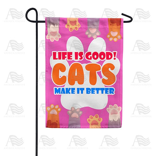 Life Is Good With Cats! Garden Flag
