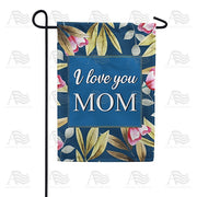 Mom, I'm Proud To Be Your Child Garden Flag