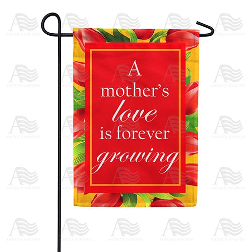 A Mother's Love Is Vibrant! Garden Flag