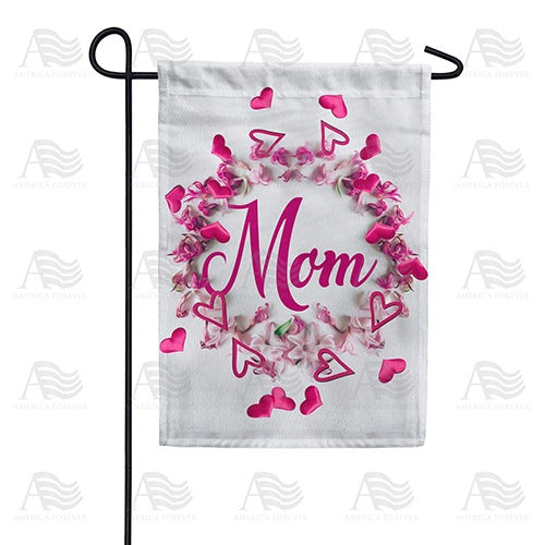 A Mom's Love Is Never Ending Garden Flag