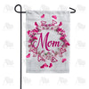 A Mom's Love Is Never Ending Garden Flag