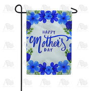 Bluetiful Mother's Day Garden Flag