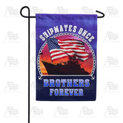 Shipmates Once, Brothers Forever Garden Flag
