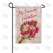My Forever Valentine Garden Flag