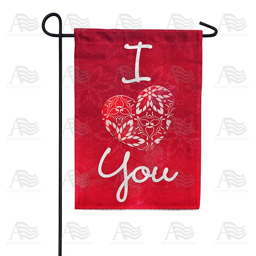 I Love You Garden Flag