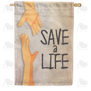 Give A Hand, Save A Life House Flag