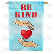 Be Kind To Your Heart House Flag