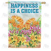 Choose To Be Happy House Flag