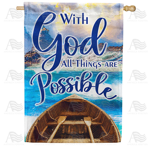 God Makes All Possible House Flag