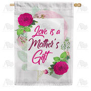 Mother's Gift Of Love House Flag