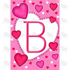 Happy Valentine's Day - Monogram B House Flag