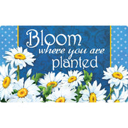 Bloom Where You Are Planted Door Mat