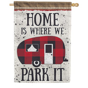 Where We Park It Dura Soft House Flag