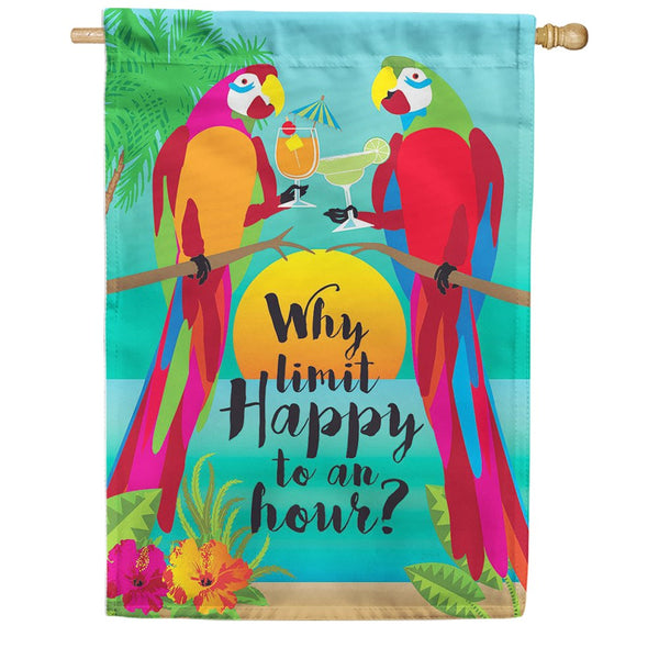 Why limit Happy House Flag